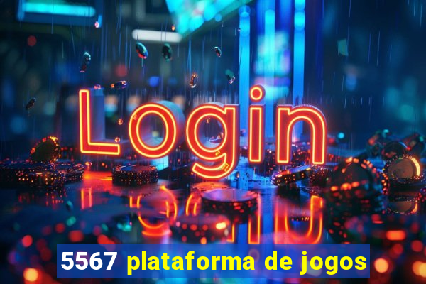 5567 plataforma de jogos